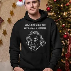 Jopica Bolje Malo Nor Kot Malo Pameten - Einstein — tisk na majico