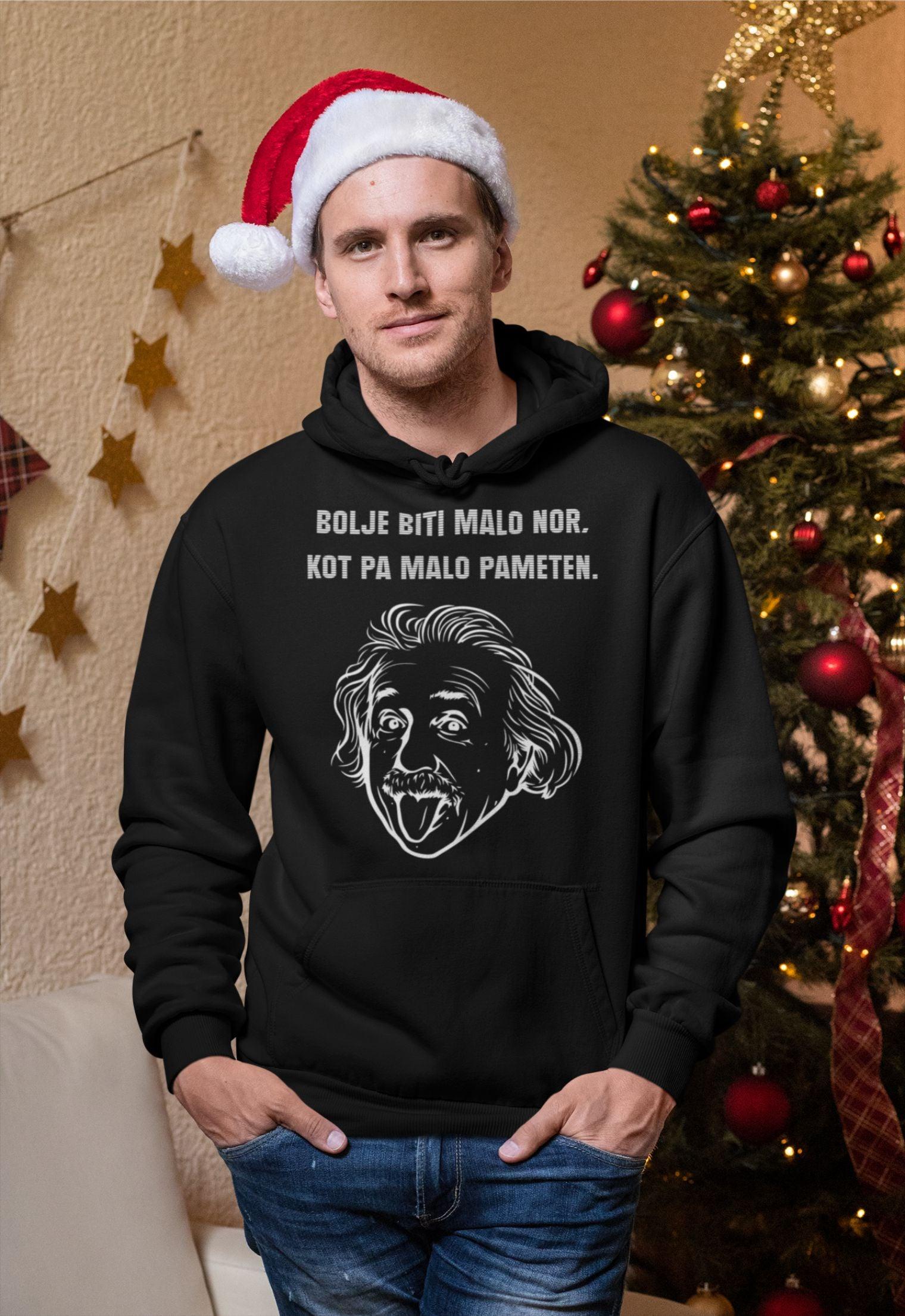 Jopica Bolje Malo Nor Kot Malo Pameten - Einstein — tisk na majico