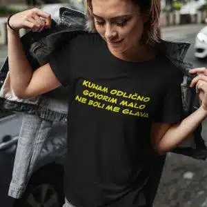 Majica - Kuham dobro, govorim malo, ne boli me glava — tisk na majico
