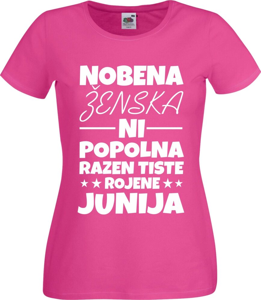 Nobena Ženska Ni Popolna - Junij — tisk na majico