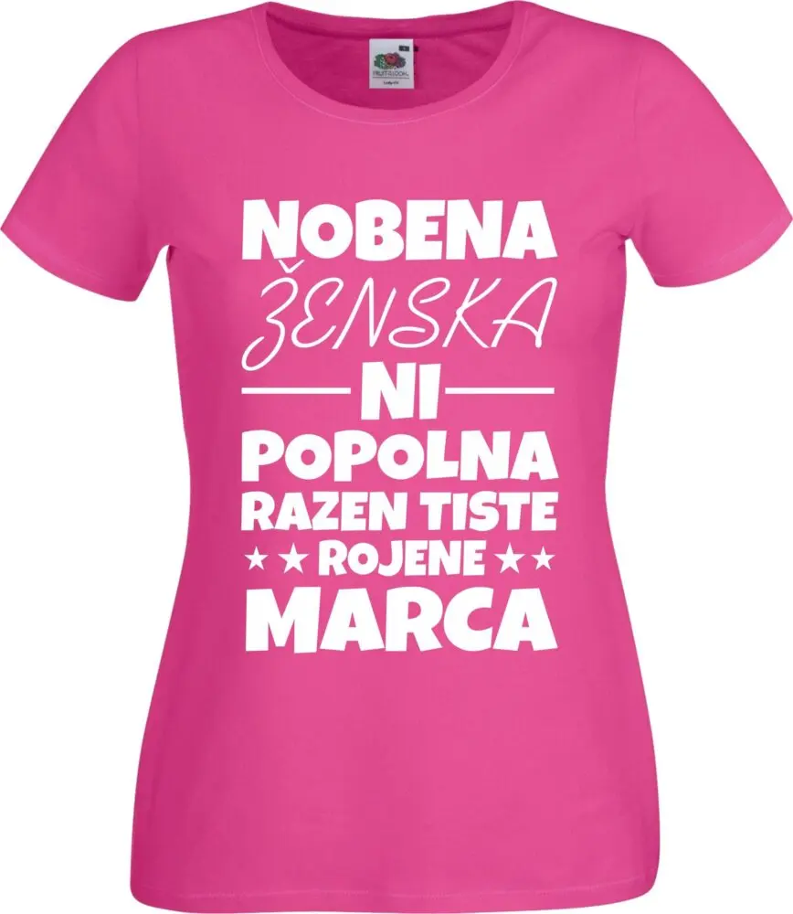 Majica Nobena Ženska Ni Popolna - Marca — tisk na majico