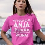 Vsi Vidijo, Ko Je [IME po želji] Pijana — tisk na majico