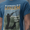 Majica Ne Zafrkavaj Se Z Lovcem — različica 3