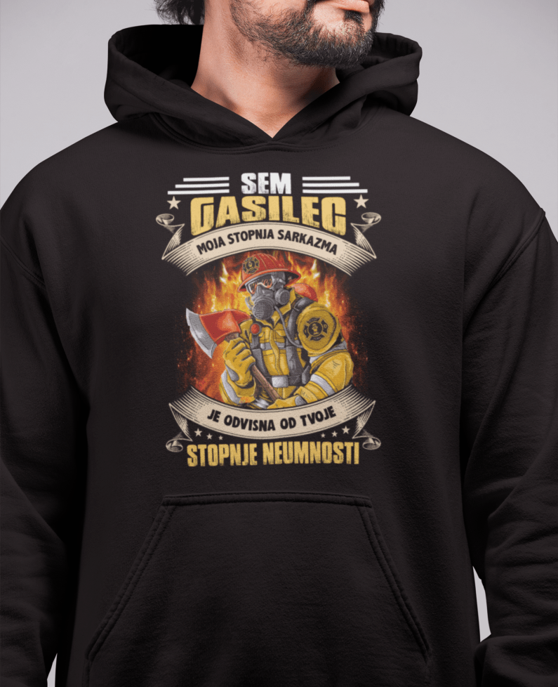 Kapucar Gasilec Moja Stopnja Sarkazma Je Odvisna Od Tvoje Stopnje Neumnosti — tisk na majico