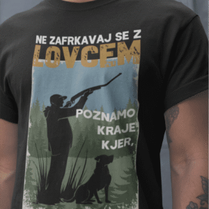 Majica Ne Zafrkavaj Se Z Lovcem — detajl natisa