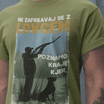 Majica Ne Zafrkavaj Se Z Lovcem — tisk na majico