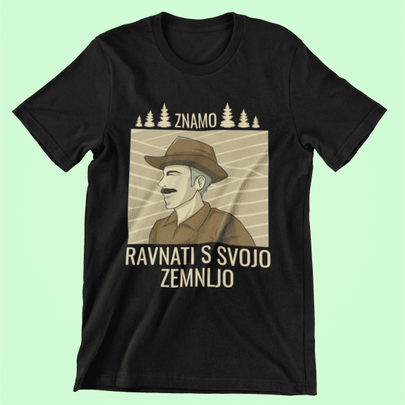Majica Znamo Ravnati s Svojo Zemljo — tisk na majico
