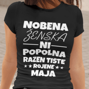 Nobena Ženska Ni Popolna Razen Tiste Rojene Maja — detajl natisa
