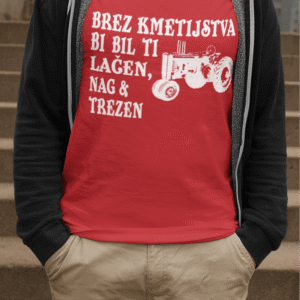 Majica Brez Kmetijstva Bi Bil Ti Lačen Nag In Trezen — detajl natisa