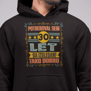 Kapucar Potreboval Sem 30 Let Da Izgledam Tako Dobro — tisk na majico