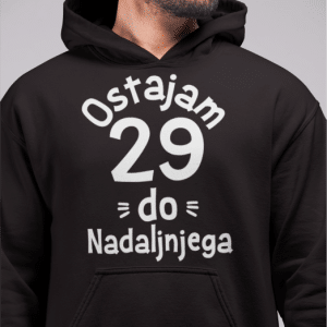 Kapucar Ostajam 29 Do Nadaljnjega — tisk na majico