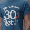 Majica Na Zdravlje 30 — detajl natisa