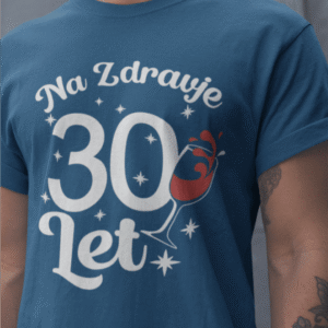 Majica Na Zdravlje 30 — detajl natisa