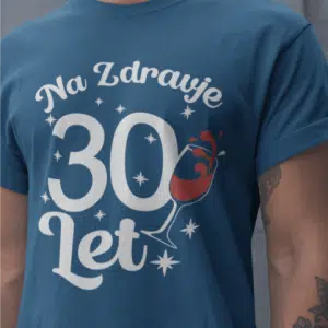 Majica Na Zdravlje 30 — detajl natisa