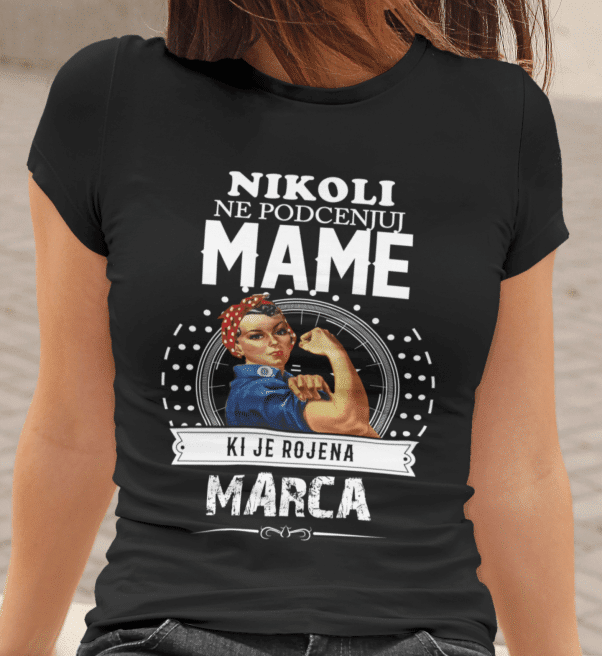 Majica Ne Podcenjuj Mame Marca — različica 3
