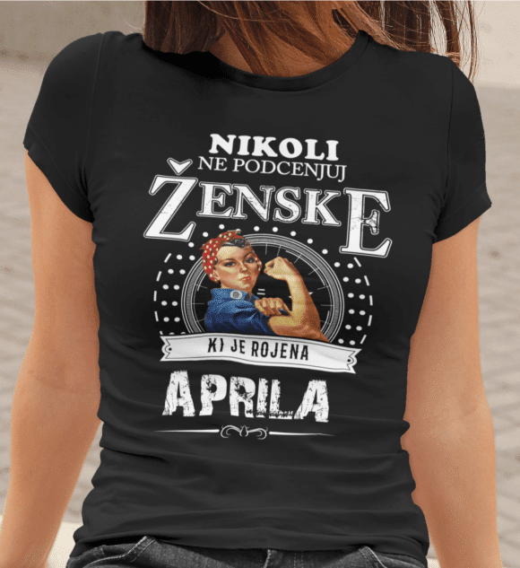 Untitledcrna_2740620b-58d8-4c0c-8c6e-0705fe051ccb Majica Ne Podcenjuj Ženske Aprila — detajl natisa