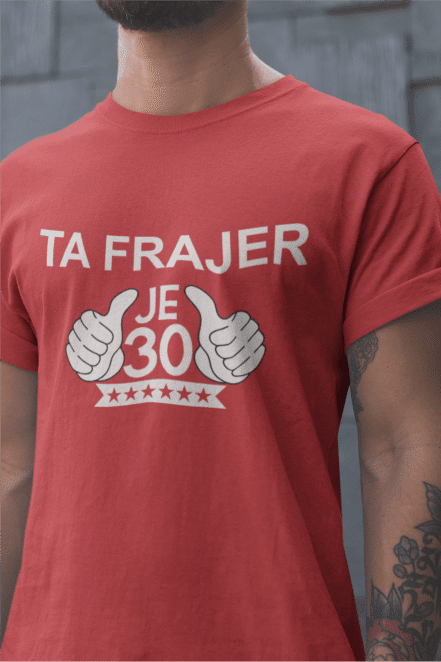 Ta Frajer Je 30 [starost po želji] — detajl natisa