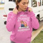 Nikoli Ne Podcenjuj Ženske Rojene Novembra — tisk na majico