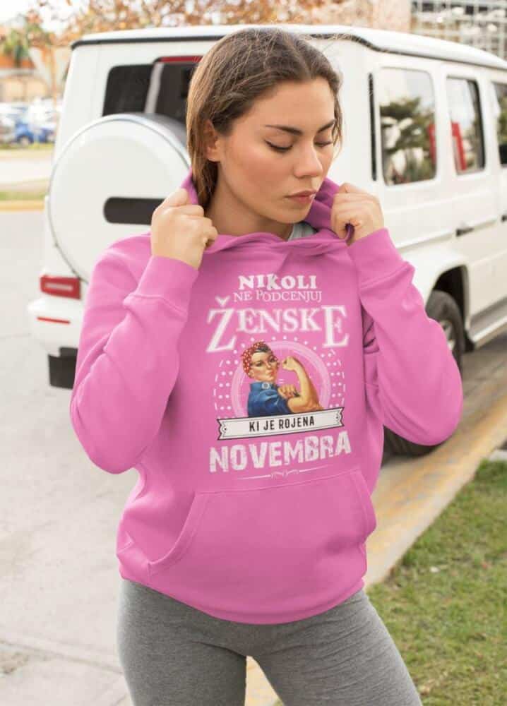 Nikoli Ne Podcenjuj Ženske Rojene Novembra — tisk na majico