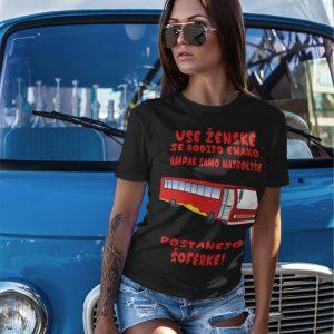 Majica - Najboljše ženske postanejo avtobusne šoferke — tisk na majico