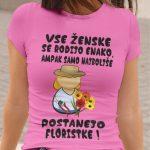 Majica - Tako izgleda najboljša Floristka — tisk na majico