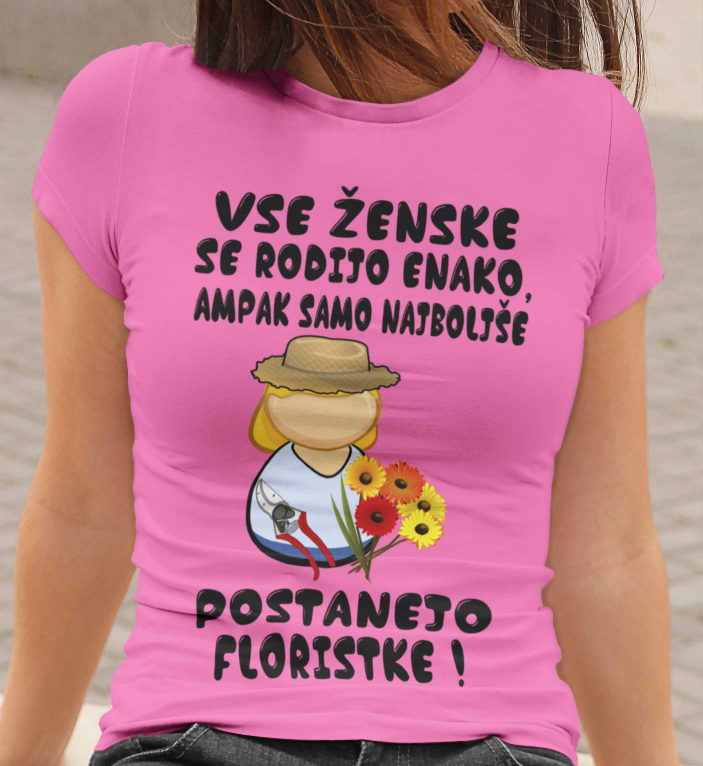 Majica - Tako izgleda najboljša Floristka — tisk na majico