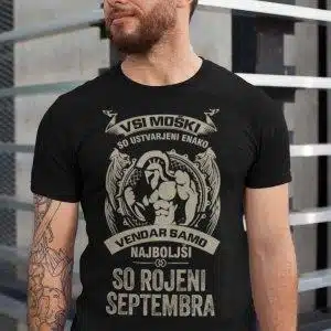 Majica Samo Najboljši So Rojeni September — različica 8
