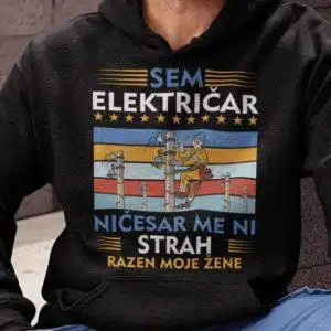 Kapucar Sem Električar, Ničesar Me Ni Strah — tisk na majico