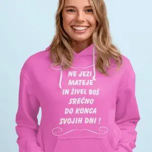 Jopica - Ne jezi Mateje in živel boš srečno do konca svojih dni — tisk na majico