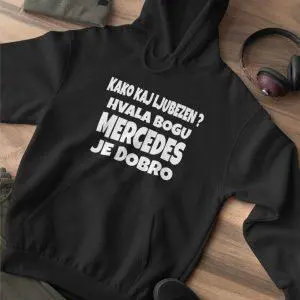 Jopica - Kako kaj ljubezen? Hvala bogu MERCEDES je dobro — tisk na majico
