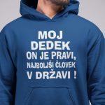 Jopica - Moj dedek on je pravi, najboljši človek v državi — tisk na majico
