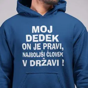 Jopica - Moj dedek on je pravi, najboljši človek v državi — tisk na majico