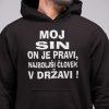 Jopica - Moj sin on je pravi, najboljši človek v državi — tisk na majico