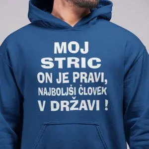 Jopica - Moj stric on je pravi, najboljši človek v državi — tisk na majico