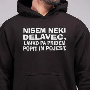 Jopica - Nisem neki delavec lahko pa pridem popit in pojest — tisk na majico