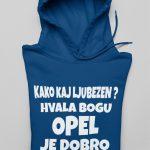 Jopica - Kako kaj ljubezen? Hvala bogu OPEL je dobro — tisk na majico