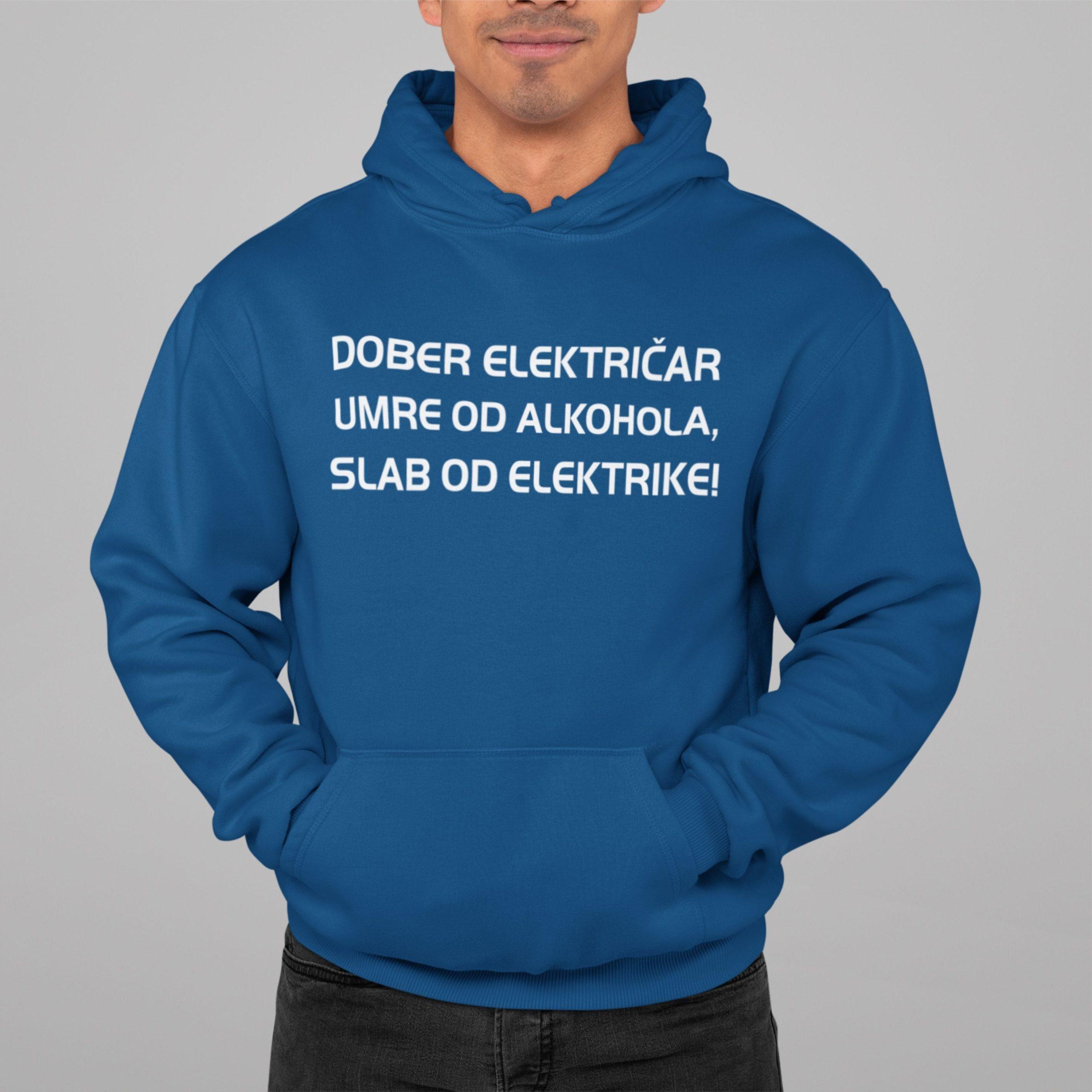 jopa-elek-plava Kapucar - Dober električar umre od alkohola slab od elektrike — tisk na majico