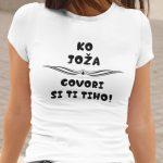 Ko Govori Si Ti Tiho — tisk na majico