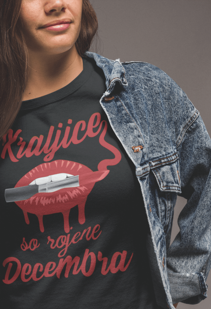 Majica Kraljice So Rojene - Decembra — tisk na majico