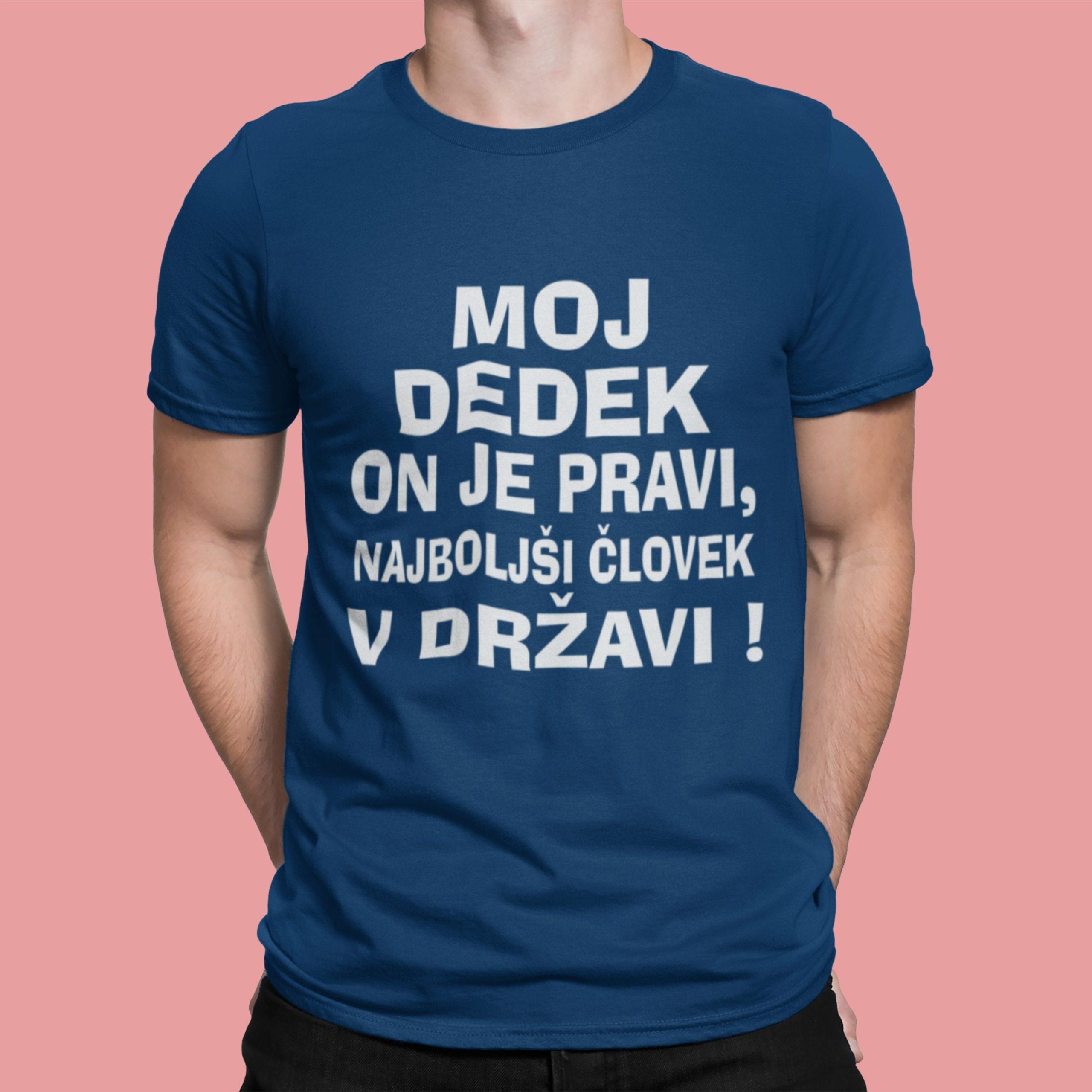 Majica - Moj dedek on je pravi najboljši človek v državi — tisk na majico
