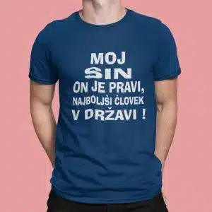 Majica - Moj sin on je pravi najboljši človek v državi — tisk na majico