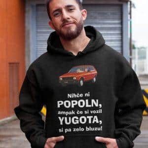 Kapucar Nihče Ni Popoln, Ampak Če Si Vozil Yugota, Si Pa Zelo Blizu — tisk na majico