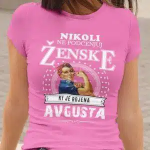 Majica Ne Podcenjuj Ženske - Avgusta — detajl natisa