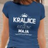 Majica Kraljice So Rojene - Maja — različica 3