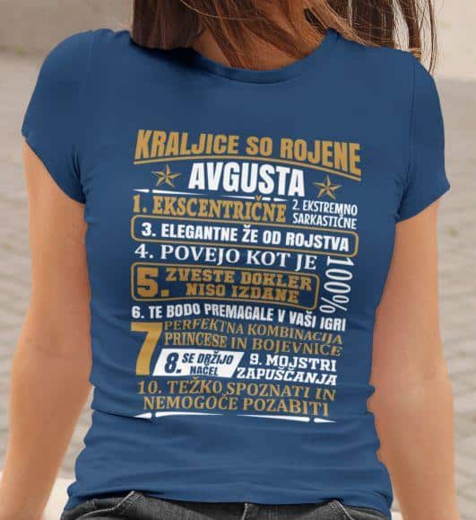 Majica Kraljice So Rojene Avgusta — tisk na majico