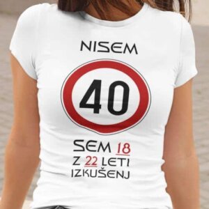Majica Za 40 Let - Rojstni Dan — tisk na majico