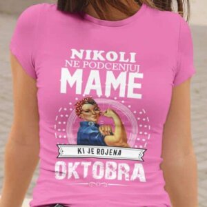 Majica Ne Podcenjuj Mame - Oktobra — detajl natisa