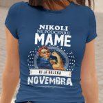 Majica Ne Podcenjuj Mame Novembra — tisk na majico