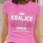 Majica Kraljice So Rojene - Junija — tisk na majico