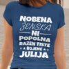 Majica Nobena Ženska Ni Popolna Razen Tiste Rojene Julija — različica 3